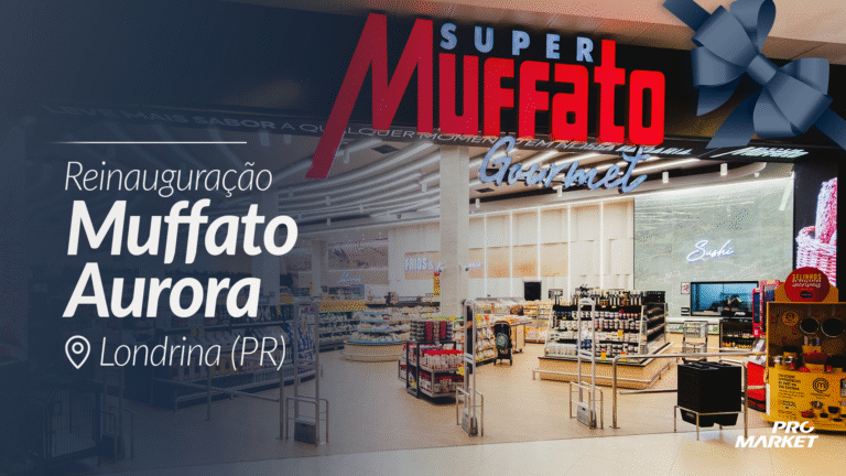 Super Muffato Gourmet Aurora celebra 10 anos e reinaugura na cidade de Londrina (PR)